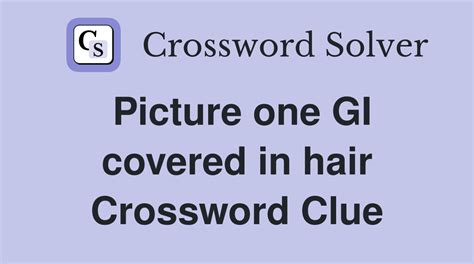 covered in hair crossword clue